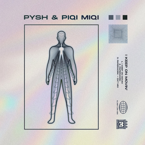Pysh & Piqi Miqi - I Keep on Movin' [CL020]